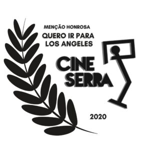 7º CineSerra – Festival Audiovisual da Serra Gaúcha – 2020 – Menção Honrosa no Certame Estadual