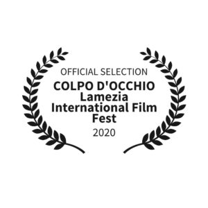 Lamezia Film Fest / 2020, Nominee Best Short Film Award and Special Jury Award Best Actress