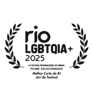 14° RIO LGBTQIA+ Festival Internacional de Cinema – Melhor Curta do RJ – Seleção do Júri – 2025