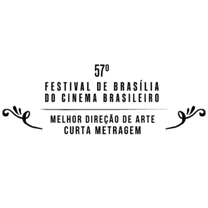 57° Festival de Brasília do Cinema Brasileiro – Melhor Direção de Arte Curta-Metragem – 2024